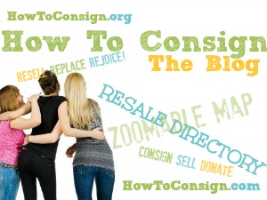 HowToConsign.com & HowToConsign.org are there for YOU!