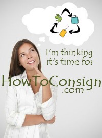 It's time to go to HowToConsign.com to find a resale, consignment or thrift shop near me