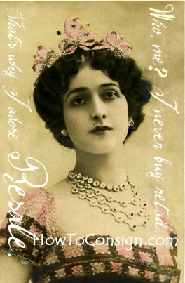 who me i never buy retail, by HowToConsign.com